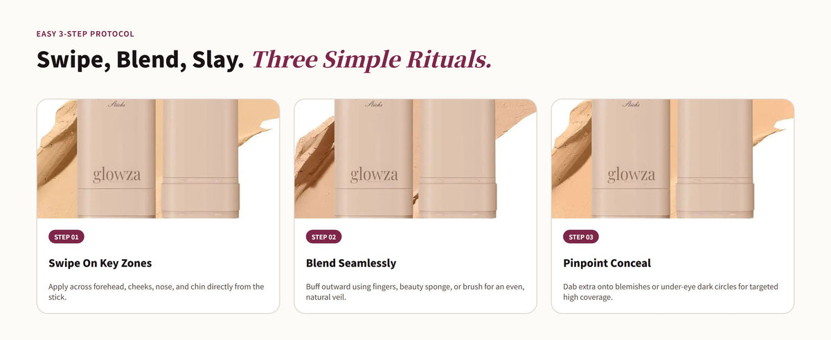 Glowza Flawless Matte Foundation Stick — Swipe, Blend, Slay. Three Simple Rituals.